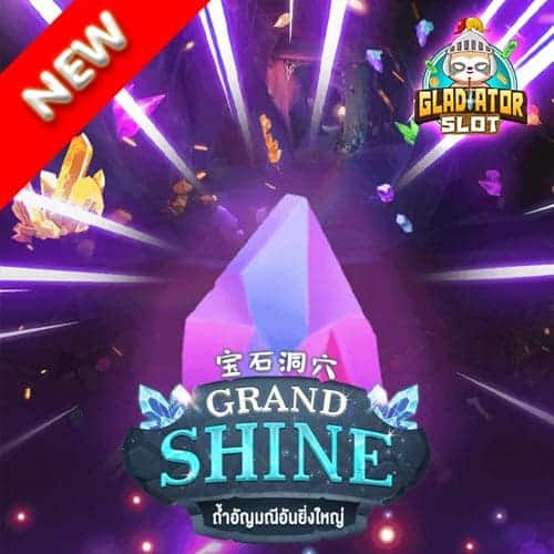 Grand Shine