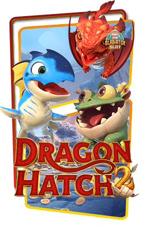 Dragon Hatch 2